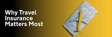 Why Do You Need Travel insurance​